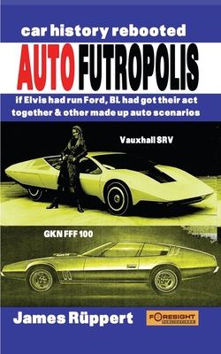 Autofutropolis - Ruppert, James