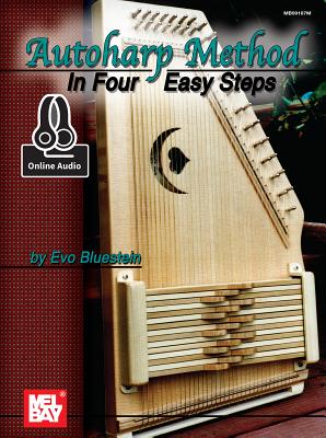 Autoharp Method - In Four Easy Steps - Evo Bluestein