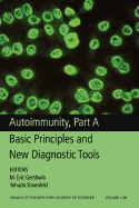 Autoimmunity, Part A: Basic Principles and New Diagnostic Tools, Volume 1109