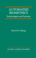 Automated Biometrics: Technologies and Systems