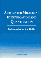 Automated Microbial Identification and Quantitation: Technologies for the 2000s