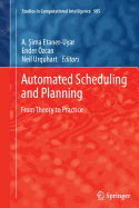 Automated Scheduling and Planning: From Theory to Practice