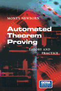 Automated Theorem Proving: Theory and Practice