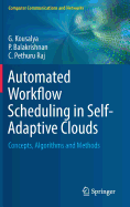 Automated Workflow Scheduling in Self-Adaptive Clouds: Concepts, Algorithms and Methods