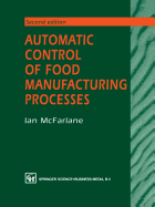 Automatic control of food manufacturing processes