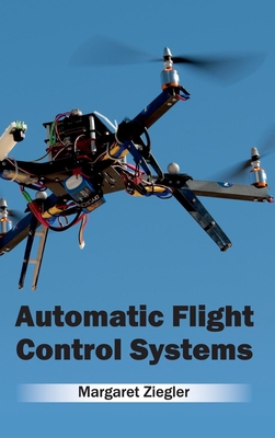 Automatic Flight Control Systems - Ziegler, Margaret (Editor)