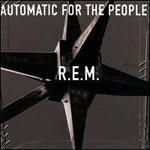 Automatic for the People