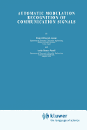Automatic Modulation Recognition of Communication Signals