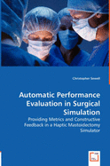 Automatic Performance Evaluation in Surgical Simulation - Sewell, Christoph
