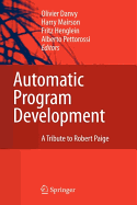 Automatic Program Development: A Tribute to Robert Paige