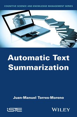Automatic Text Summarization - Torres-Moreno, Juan-Manuel (Editor)