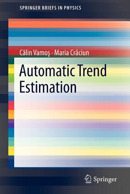 Automatic trend estimation - Vamos�, Calin, and Craciun, Maria