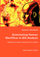 Automating Human Workflow in IDS Analysis