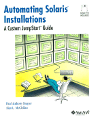 Automating Solaris Installations: A Custom Jumpstart Guide