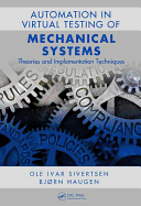 Automation in the Virtual Testing of Mechanical Systems: Theories and Implementation Techniques