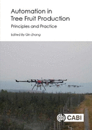 Automation in Tree Fruit Production: Principles and Practice