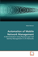 Automation of Mobile Network Management
