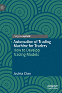 Automation of Trading Machine for Traders: How to Develop Trading Models