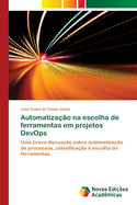 Automatiza��o na escolha de ferramentas em projetos DevOps