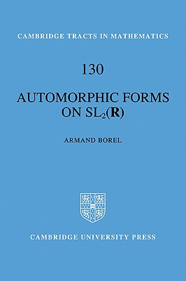 Automorphic Forms on SL2 (R) - Borel, Armand