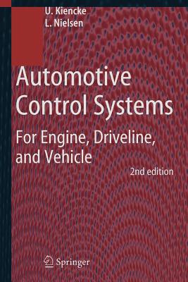 Automotive Control Systems: For Engine, Driveline, and Vehicle - Kiencke, Uwe, and Nielsen, Lars