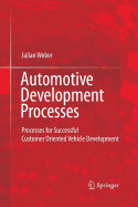 Automotive Development Processes: Processes for Successful Customer Oriented Vehicle Development