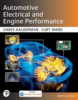 Automotive Electrical and Engine Performance - Halderman, James, and Ward, Curt