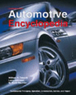 Automotive Encyclopedia: Fundamental Principles, Operation, Construction, Service, and Repair