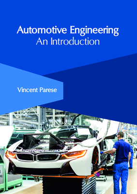 Automotive Engineering: An Introduction - Parese, Vincent (Editor)