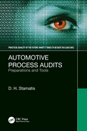 Automotive Process Audits: Preparations and Tools