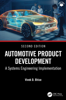 Automotive Product Development: A Systems Engineering Implementation - Bhise, Vivek D