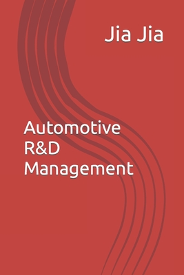 Automotive R&D Management - Jia, Jia