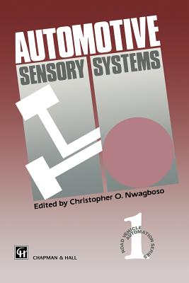 Automotive Sensory Systems - Nwagboso, C. (Editor)