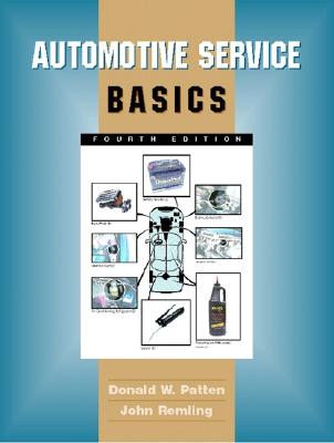 Automotive Service Basics - Remling, John, and Patten, Donald W
