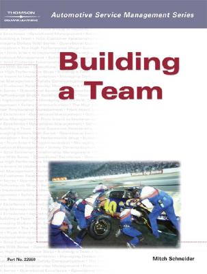 Automotive Service Management: Building a Team - Schneider, Mitch