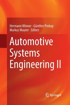 Automotive Systems Engineering II - Winner, Hermann (Editor), and Prokop, G�nther (Editor), and Maurer, Markus (Editor)