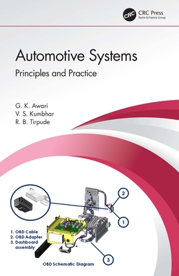 Automotive Systems: Principles and Practice - Awari, G K, and Kumbhar, V S, and Tirpude, R B