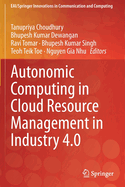 Autonomic Computing in Cloud Resource Management in Industry 4.0