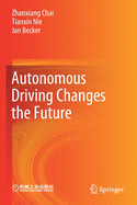 Autonomous Driving Changes the Future