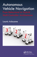 Autonomous Vehicle Navigation: From Behavioral to Hybrid Multi-Controller Architectures