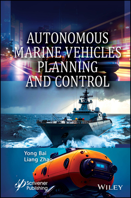 Autonomous Vehicles: Planning and Control - Bai, Yong (Editor), and Zhao, Liang (Editor)