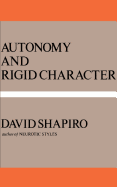 Autonomy and Rigid Character