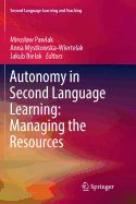 Autonomy in Second Language Learning: Managing the Resources