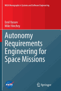 Autonomy Requirements Engineering for Space Missions
