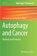 Autophagy and Cancer: Methods and Protocols