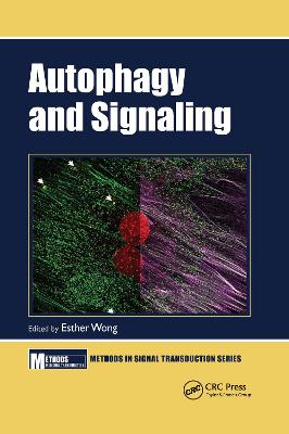 Autophagy and Signaling - Wong, Esther (Editor)