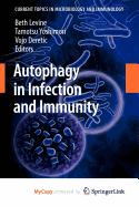 Autophagy in Infection and Immunity