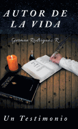 Autor de la Vida: Un Testimonio