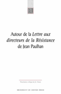 Autour de la Lettre Aux Directeurs de la Resistance