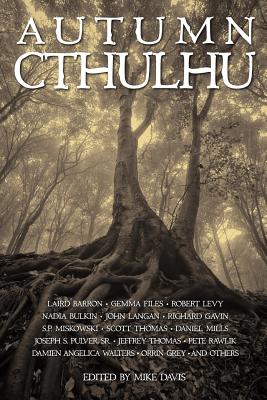 Autumn Cthulhu - Dicken, Evan, and Wagner, Wendy, Professor, and Kollodge, Trent